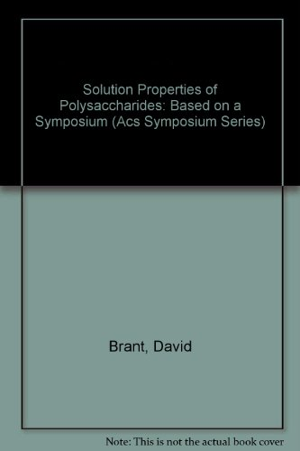 Solution properties of Polysaccharides. 179th meeting American Chemical society (24/03/1980 - 27/03/1980, Houston, USA).