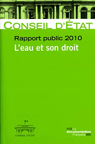 Conseil d'Etat. Rapport public 2010. L'eau et son droit