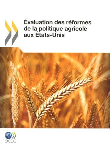 Evaluation des réformes de la politique agricole aux Etats-Unis