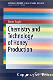 Chemistry and technology of honey production