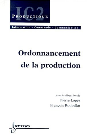 Ordonnancement de la production.