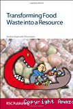 Transforming food waste into a resource