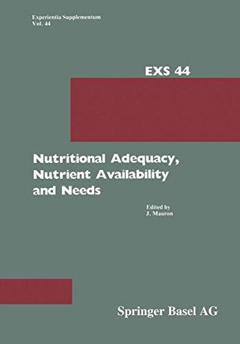 Nutritional Adequacy, nutrient availability and needs. Nestlé Nutrition Research Symposium (14/09/1982 - 15/09/1982, Vevey, Suisse).