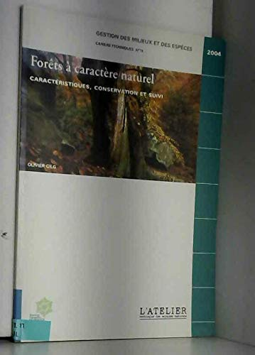 Forêts à caractère naturel : caractéristiques, conservation et suivi