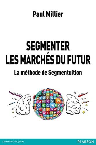 Segmenter les marchés du futur