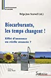Biocarburants, les temps changent !