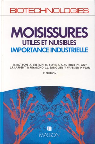 Moisissures utiles et nuisibles