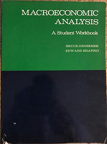 Macroeconomic analysis : a student workbook...