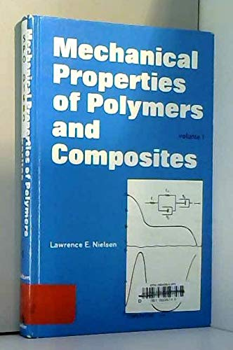 Mechanical properties of polymers and composites. (2 Vol.) Vol. 1.