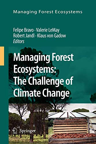 Managing forest ecosystems: The challenge of climate change