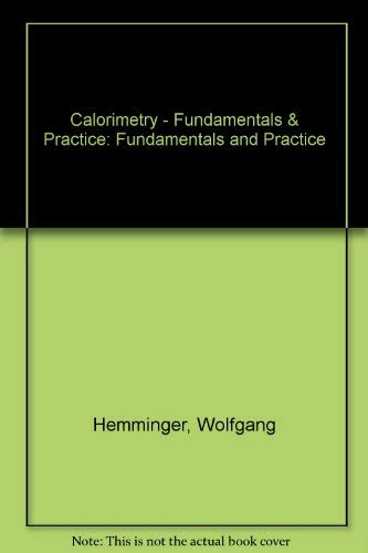 Calorimetry. Fundamentals and practice.