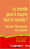 Le monde peut-il nourrir tout le monde ?