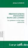 Protestations paysannes dans les Landes. Les gemmeurs en leur temps (1830-1970).