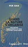 Quand la nature s'organise