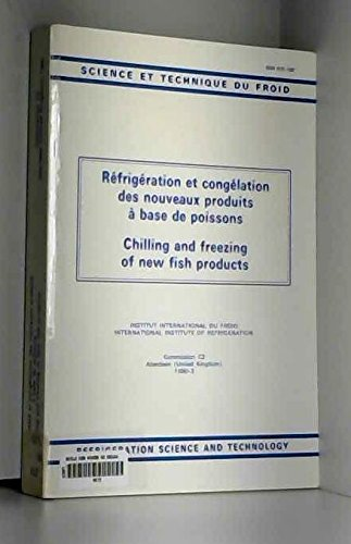 Réfrigération et congélation des nouveaux produits à base de poissons - Réunion de la commission C2 (18/09/1990 - 20/09/1990, Aberdeen, Royaume-Uni).