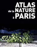 Atlas de la nature à Paris