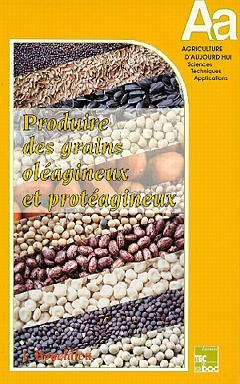 Produire des grains oléagineux et protéagineux