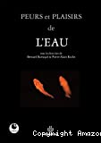 Peurs et plaisirs de l'eau