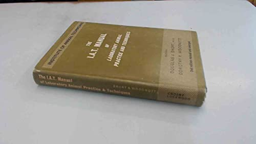 The I.A.T. manual of laboratory animal practice and techniques.