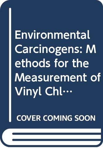 Environmental carcinogens selected methods of analysis. Vol. 2 : Methods for the measurement of vinyl chloride in poly (vinyl chloride), air, water and foodstuffs.