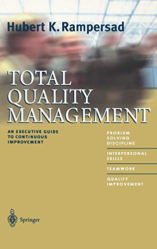 Total quality management. An executive guide to continuous improvement.