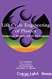 Life cycle engineering of plastics. Technology, economy and the environment.