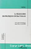 La négociation des politiques contractuelles