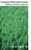 Coastally restricted forests.