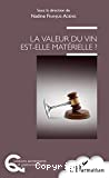 La valeur du vin est-elle matérielle ?