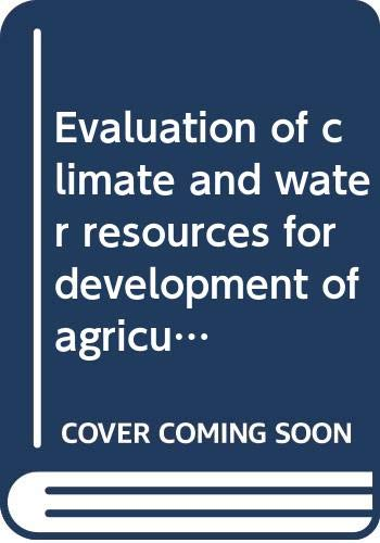 An evaluation of climate and water resources for development of agriculture in the soudano-sahelian zone of west africa