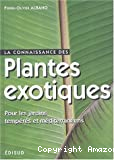 La connaissance des plantes exotiques