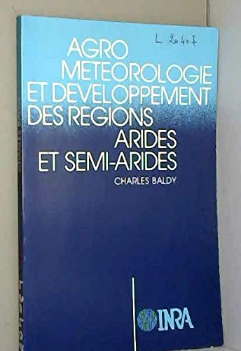 Agrométéorologie et développement des régions arides et semi-arides