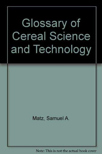 Glossary of cereal science and technology.