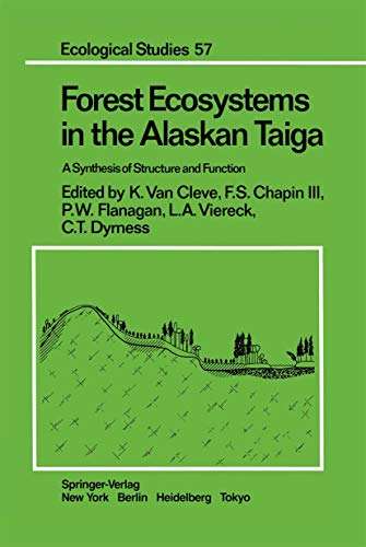 FOREST ecosystems in the Alaskan taiga : a synthesis of structure and function