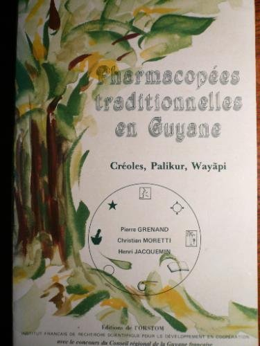 Pharmacopées traditionnelles en Guyane, Créoles, Palikur, Wayapi