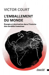 L'emballement du monde