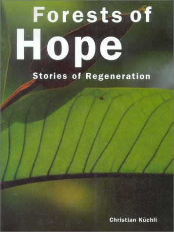 Forests of hope: Stories of Regeneration
