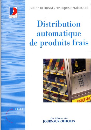 Guide de bonnes pratiques d'hygiène pour la distribution automatique de produits frais