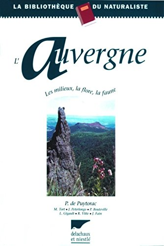 L'Auvergne : Les milieux, la flore, la faune
