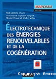Electrotechnique des énergies renouvelables et de la cogénération.