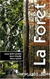 La forêt : écologie, gestion, économie, conservation