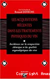 Les acquisitions récentes dans les traitements physiques du vin