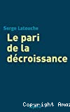Le pari de la décroissance