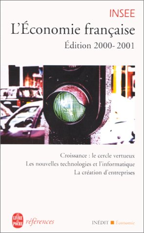 L'économie française. Edition 2000-2001.Rapport sur les comptes de la Nation de 1999