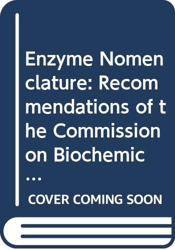 Enzyme nomenclature : recommendations (1972) of the International Union of pure and applied Chemistry and the International Union of Biochemistry.