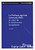 La politique agricole commune (PAC) au coeur de la construction européenne vignette