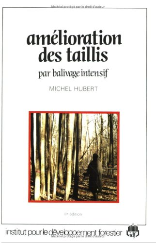 L' Amélioration des taillis par balivage intensif
