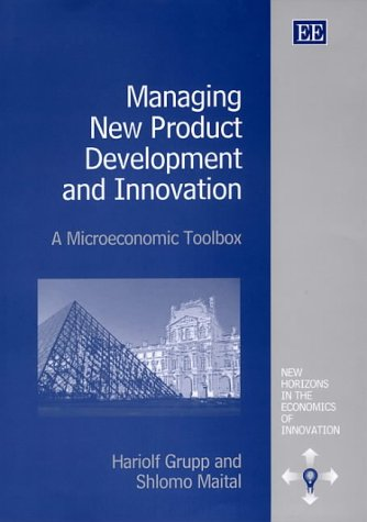 Managing new product development and innovation. A microeconomic toolbox.