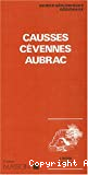Causses. Cévennes. Aubrac
