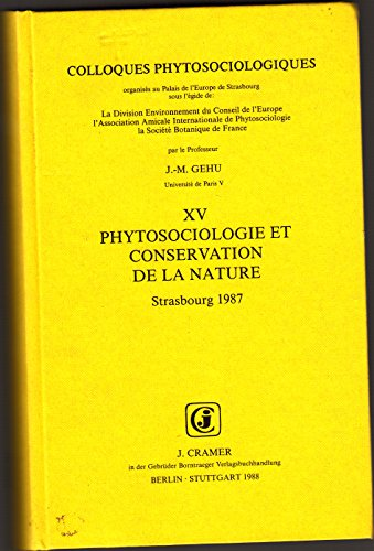 Phytosociologie et conservation de la nature, Strasbourg, 1987.